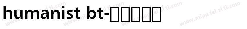 humanist bt字体转换
